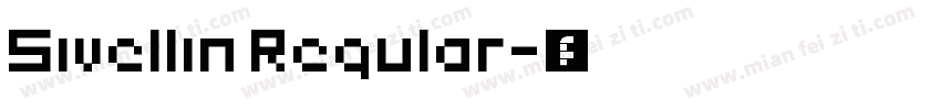 Sivellin Regular字体转换